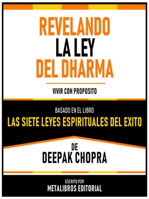 cover image of Revelando La Ley Del Dharma--Basado En El Libro "Las Siete Leyes Espirituales Del Exito" De Deepak Chopra